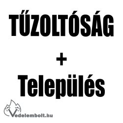 Tűzoltóság felirat + településnév zubbonyra